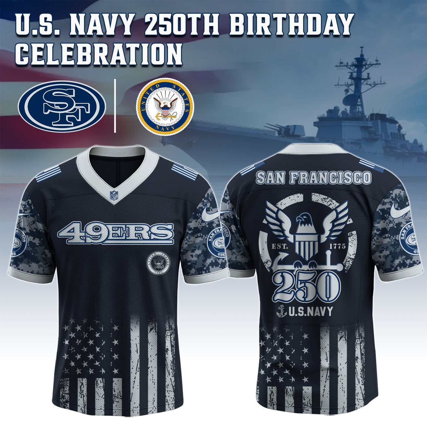 San Francisco 49ers NFL x U.S NAVY 250TH Birthday Special Edition Jersey