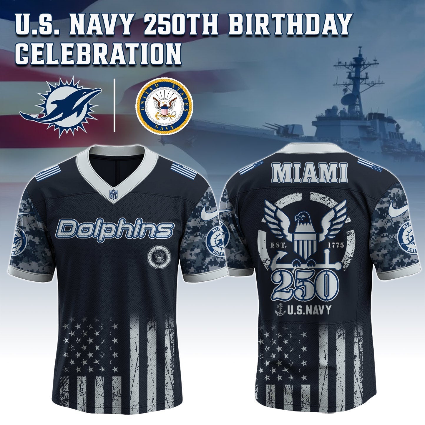 Miami Dolphins NFL x U.S. NAVY 250TH Birthday Special Edition Jersey